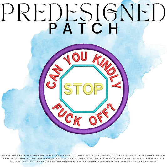 CAN YOU KINDLY FUCK OFF?-STOP SIGN (outline)