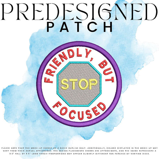 FRIENDLY, BUT FOCUSED-STOP SIGN (filled in)