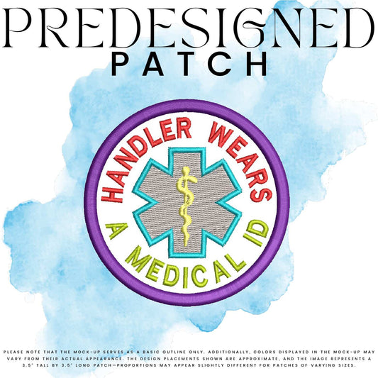 HANDLER WEARS A MEDICAL ID-MEDICAL SYMBOL (filled in)