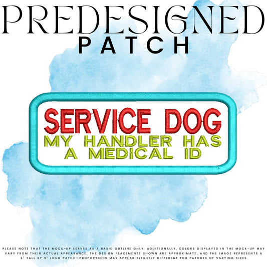 SD MY HANDLER HAS A MEDICAL ID