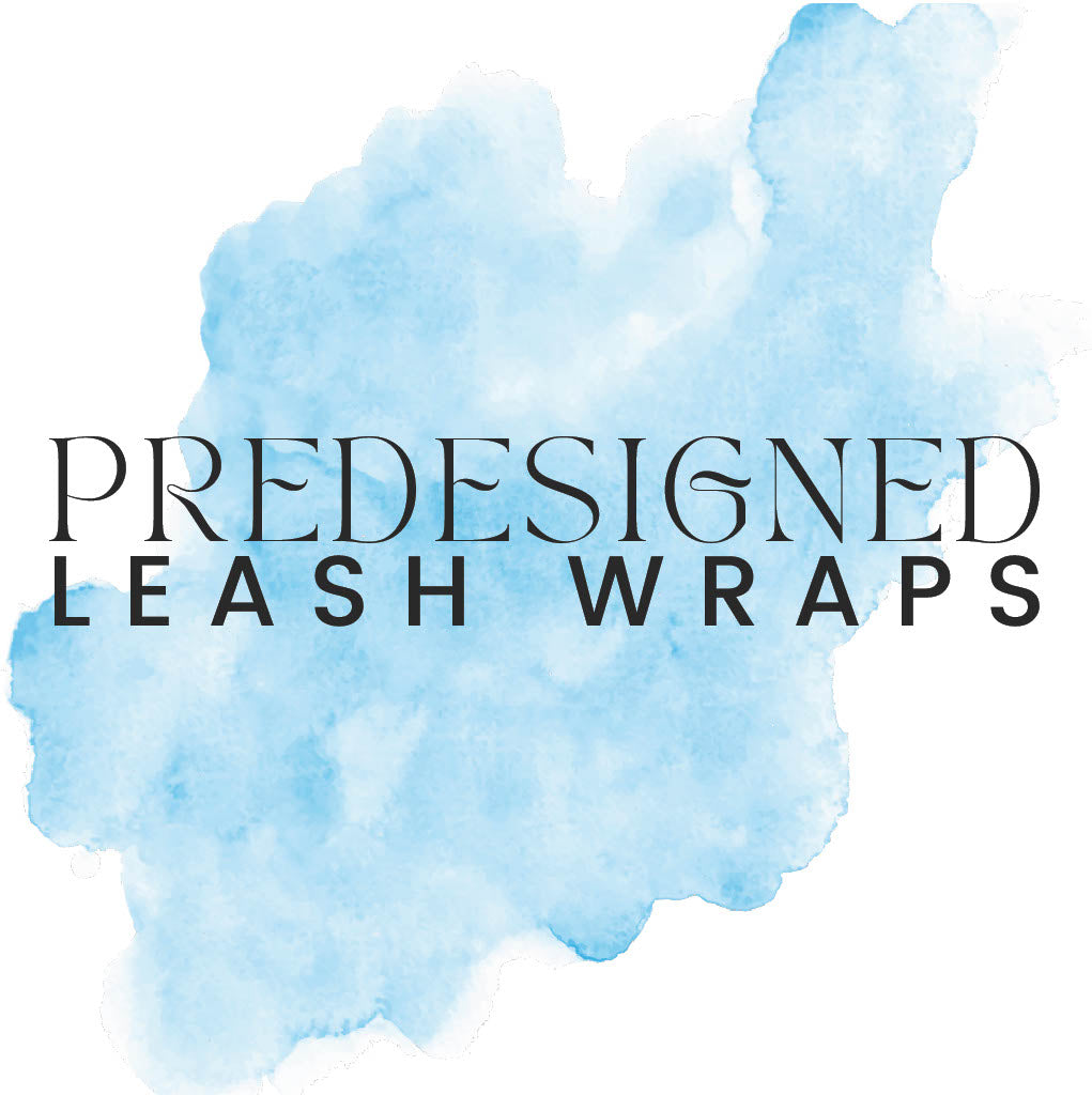 Predesigned Leash Wraps