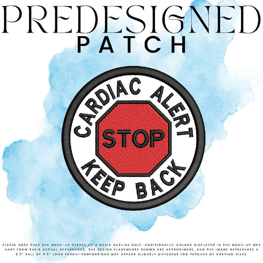 CARDIAC ALERT KEEP BACK-STOP SIGN (filled in)