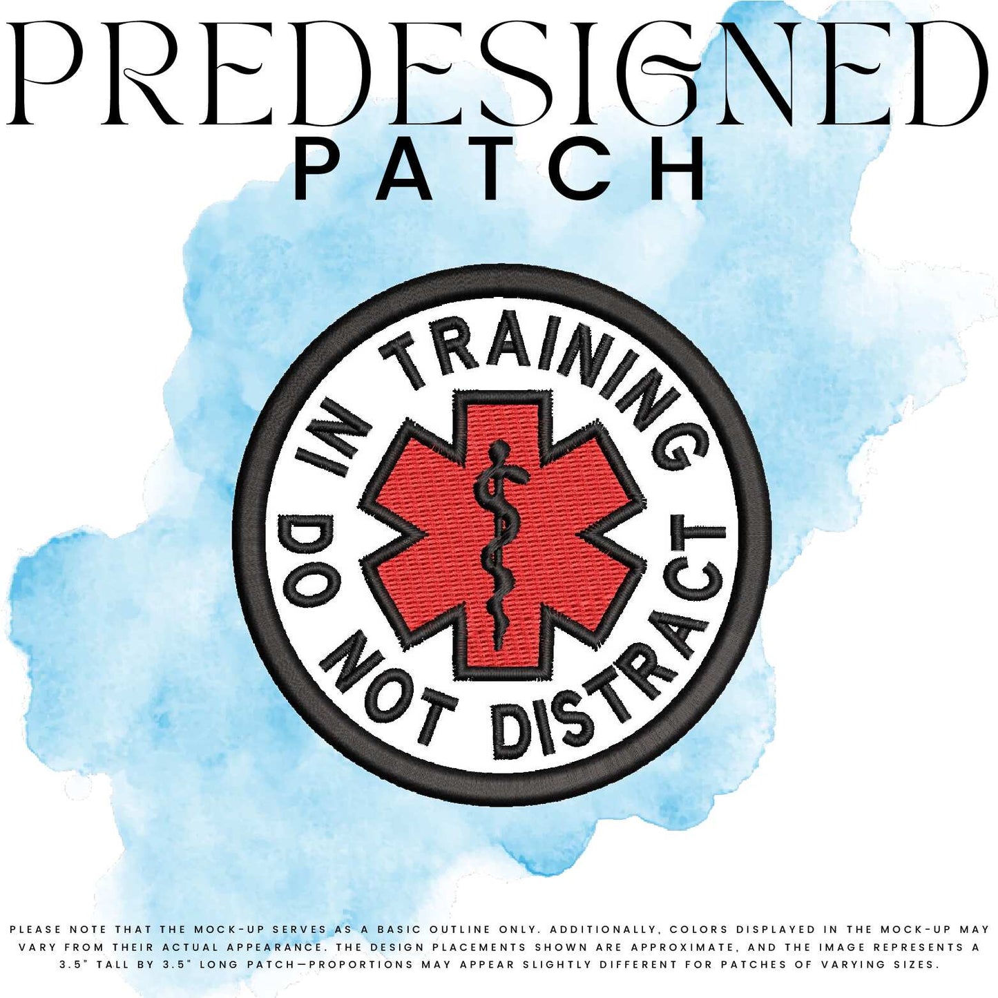 IN TRAINING DO NOT DISTRACT-MEDICAL SYMBOL (filled in)