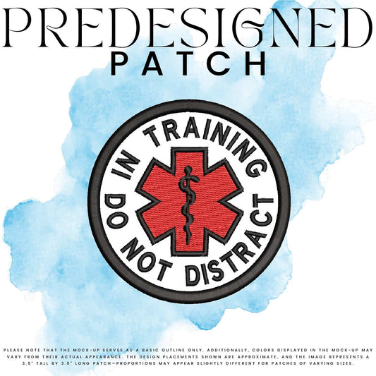 IN TRAINING DO NOT DISTRACT-MEDICAL SYMBOL (filled in)