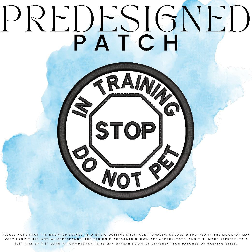 IN TRAINING DO NOT PET-STOP SIGN (outline)