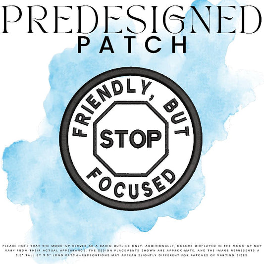 FRIENDLY, BUT FOCUSED-STOP SIGN (outline)