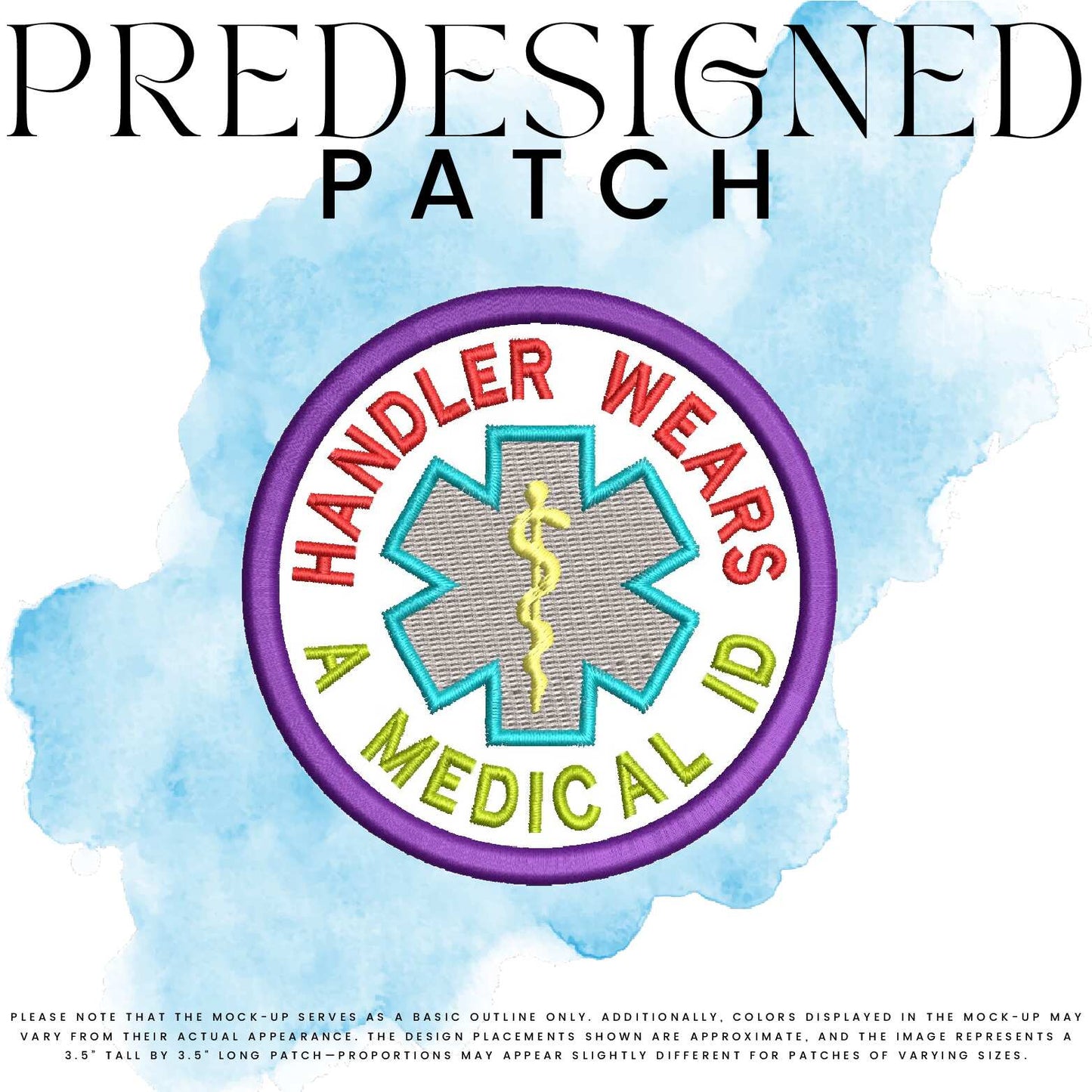 HANDLER WEARS A MEDICAL ID-MEDICAL SYMBOL (filled in)