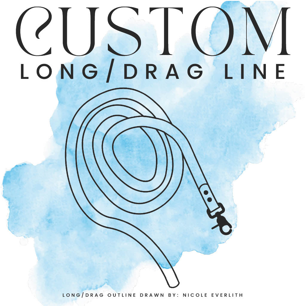 CUSTOM LONG/DRAG LINE