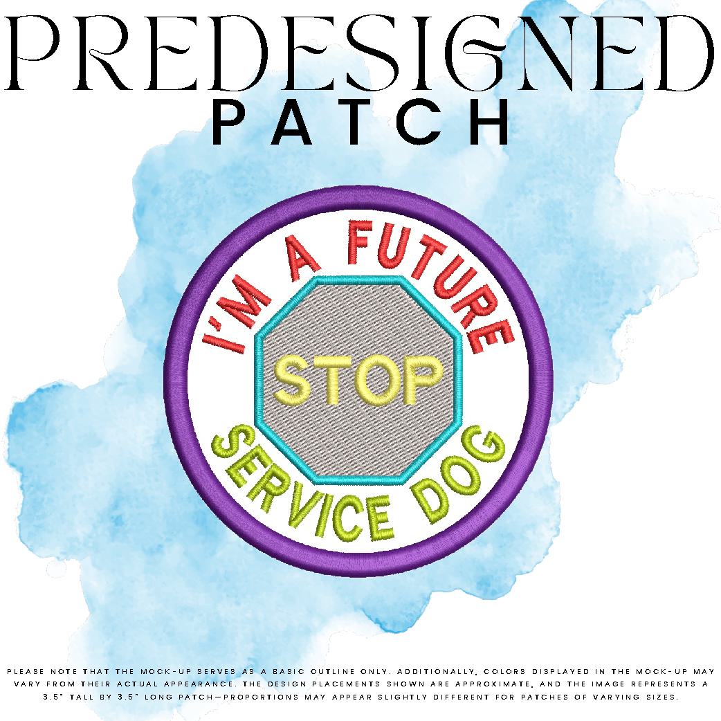 I’M A FUTURE SERVICE DOG-STOP SIGN (filled in)