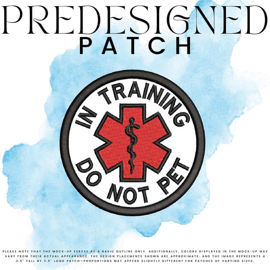 IN TRAINING DO NOT PET-MEDICAL SYMBOL (filled in)