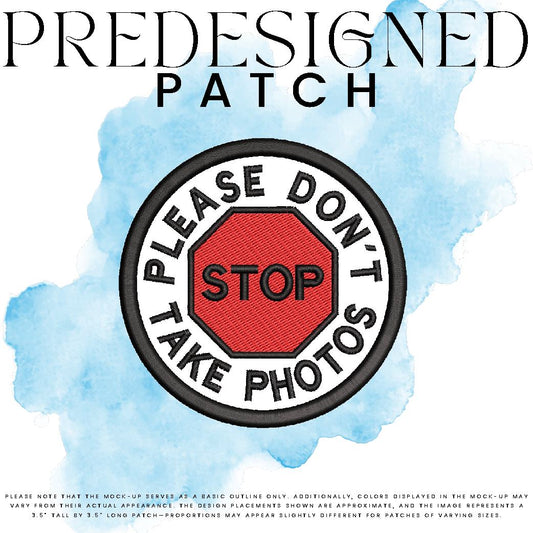 PLEASE DON’T TAKE PHOTOS-STOP SIGN (filled in)