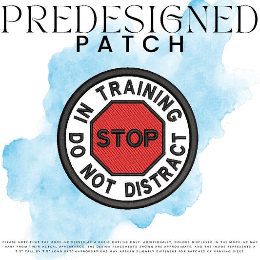 IN TRAINING DO NOT DISTRACT-STOP SIGN (filled in)