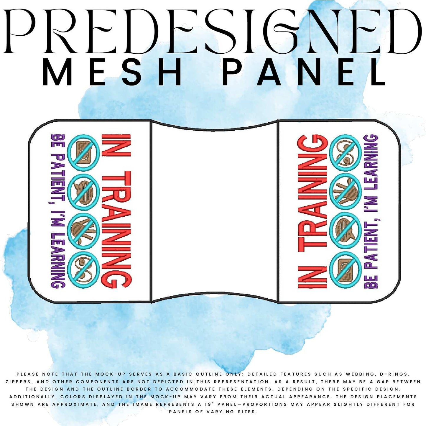 IN TRAINING SYMBOLS BE PATIENT I’M LEARNING-MESH PANEL