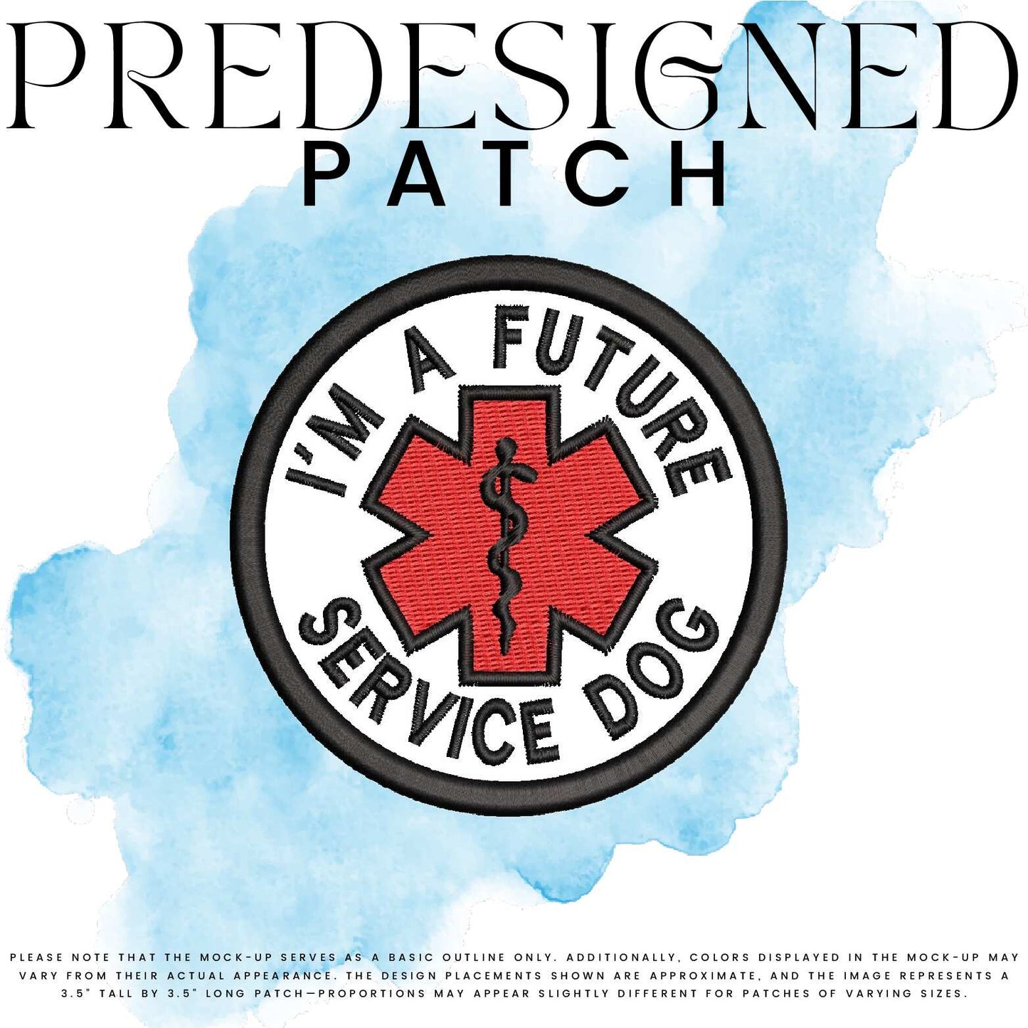 I’M A FUTURE SERVICE DOG-MEDICAL SYMBOL (filled in)