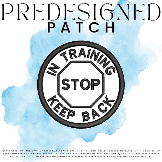 IN TRAINING KEEP BACK-STOP SIGN (outline)