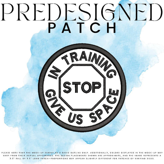 IN TRAINING GIVE US SPACE-STOP SIGN (outline)