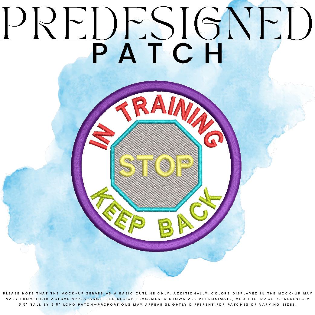 IN TRAINING KEEP BACK-STOP SIGN (filled in)