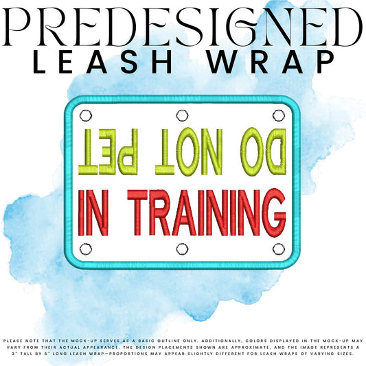 IN TRAINING-DO NOT PET