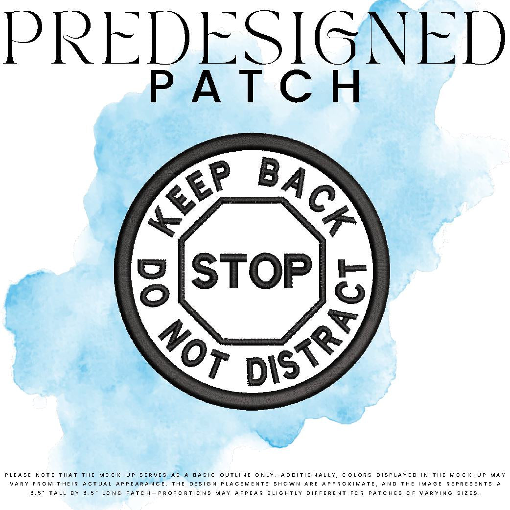 KEEP BACK DO NOT DISTRACT-STOP SIGN (outline)