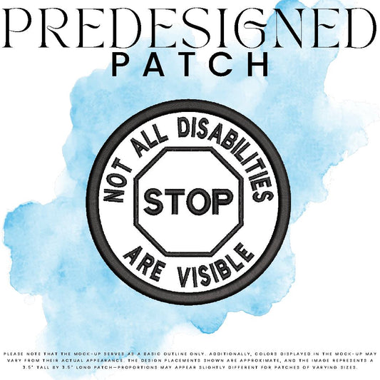 NOT ALL DISABILITIES ARE VISIBLE-STOP SIGN (outline)