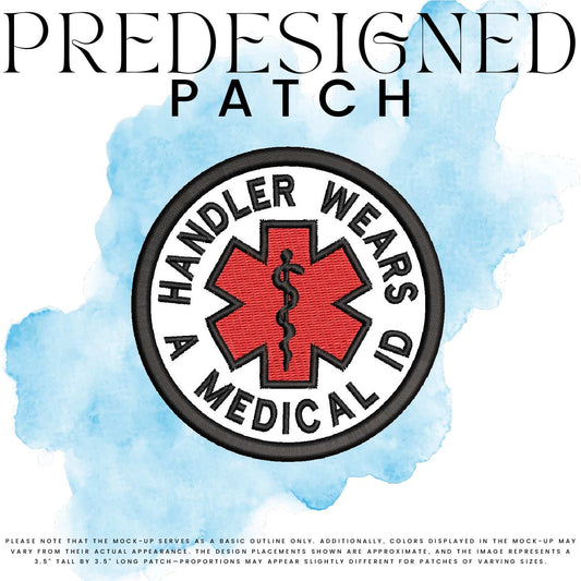 HANDLER WEARS A MEDICAL ID-MEDICAL SYMBOL (filled in)