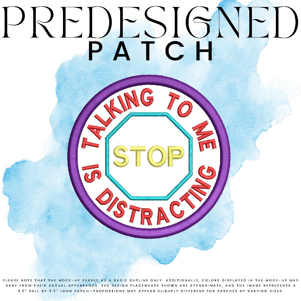 TALKING TO ME IS DISTRACTING-STOP SIGN (outline)