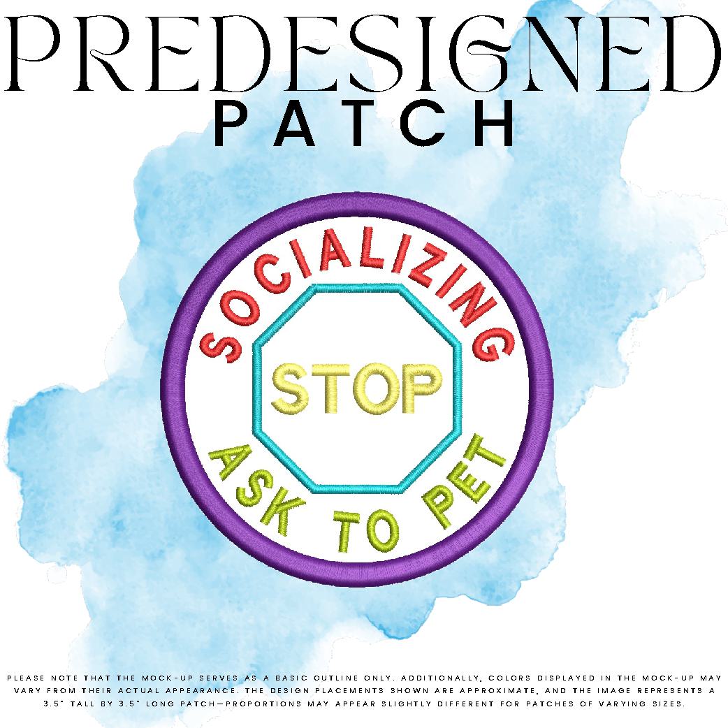 SOCIALIZING ASK TO PET-STOP SIGN (appliqué)