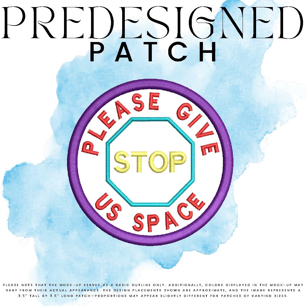 PLEASE GIVE US SPACE-STOP SIGN (appliqué)