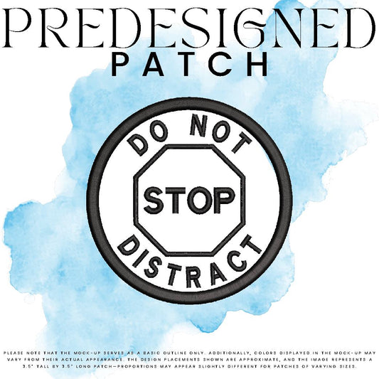 DO NOT DISTRACT-STOP SIGN (appliqué)